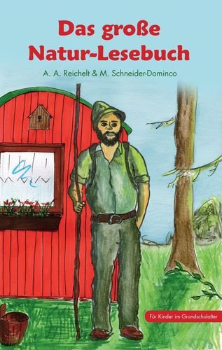 Das große Natur-Lesebuch: Für Kinder im Grundschulalter