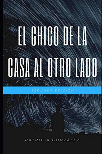 El chico de la casa al otro lado (Spanish Edition)