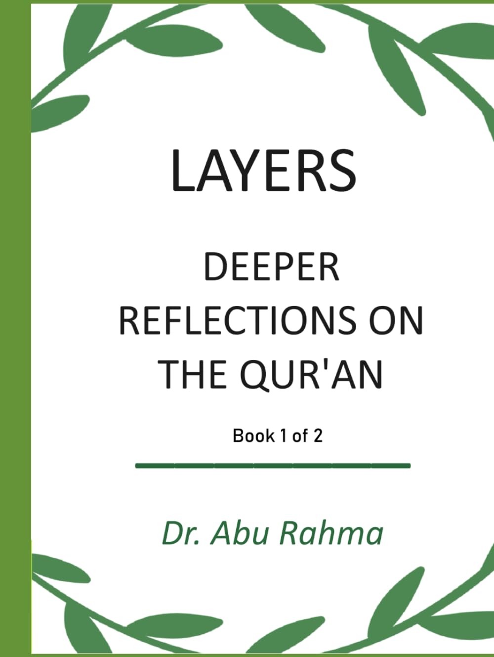 Layers: Deeper Reflections on the Qur’an (Qur'an Tafsir Project)