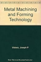 Metal Machining and Forming Technology 0826090052 Book Cover