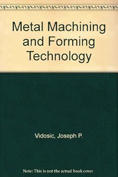 Hardcover Metal Machining and Forming Technology Book