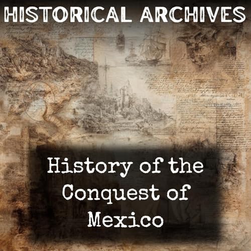 History of the Conquest of Mexico cover art