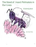 The Need of Insect Pollinators for Our Lives: A Coloring Book