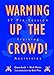 Warming Up the Crowd!: 57 Pre-Session Training Activities