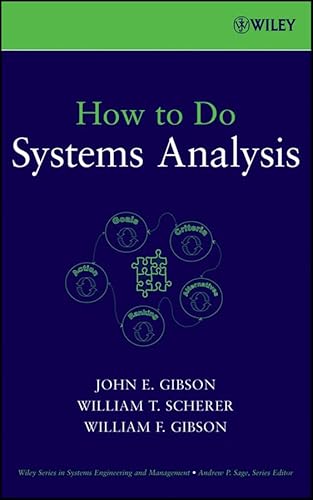 How to Do Systems Analysis (Wiley Series in Systems Engineering and Management Book 93)