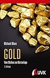  Gold: Vom Mythos zur Wertanlage