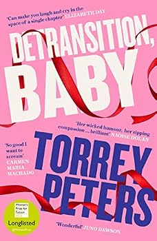 Paperback Detransition, Baby: Longlisted for the Women's Prize 2021 and Top Ten The Times Bestseller Book
