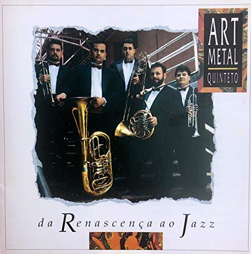 Art Metal Quinteto - Da Renascença Ao Jazz