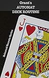  Automat Deck Routine: an automatic card magic routine (Selected Secrets Series) (English Edition)