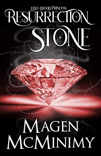 Resurrection Stone (Half-Blood Princess series Book 2)