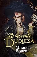 Mi inocente duquesa