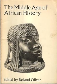 Unknown Binding The Middle Age of African History Book