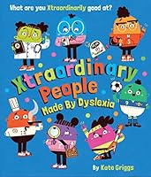 Xtraordinary People Made By Dyslexia 0241508312 Book Cover