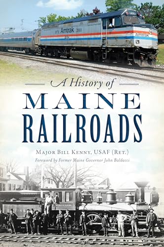 History of Maine Railroads, A (Transportation)