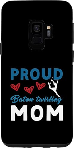 Galaxy S9 Proud Baton Twirling Mom Baton Twirling Twirler Majorettes Case