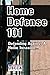 Home Defense 101: How To Defend Against A Home Invasion