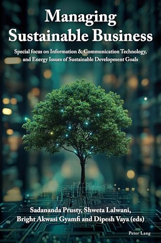 Managing Sustainable Business: Special focus on Information & Communication Technology, and Energy Issues of Sustainable Development Goals