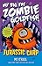 Jurassic Carp: My Big Fat Zombie Goldfish (My Big Fat Zombie Goldfish, 6)