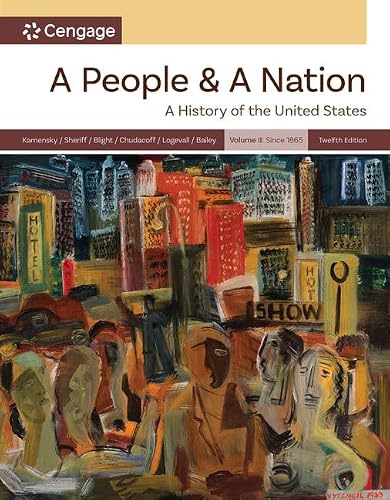 A People and a Nation, Volume II: Since 1865: Volume II: Since 1865 (MindTap Course List)