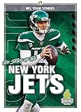  The Story of the New York Jets (NFL Team Stories)