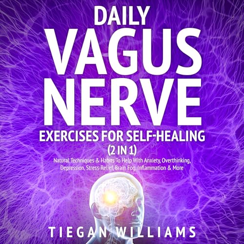 Daily Vagus Nerve Exercises for Self-Healing (2 in 1) by Tiegan Williams episode artwork