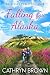 Falling for Alaska: A Sweet, Clean Romance (An Alaska Dream Romance)