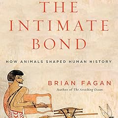 The Intimate Bond Audiolibro Por Brian Fagan arte de portada