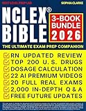 NCLEX BIBLE : THE ULTIMATE EXAM PREP COMPANION