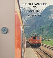 The Railfan Guide to Austria 0966530012 Book Cover