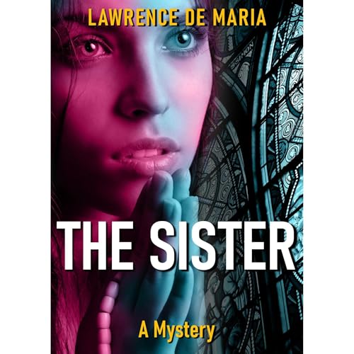 THE SISTER (Formerly 'Sister') Audiolibro Por Lawrence De Maria arte de portada