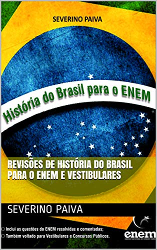 Revisões de História do Brasil para o ENEM e Vestibulares