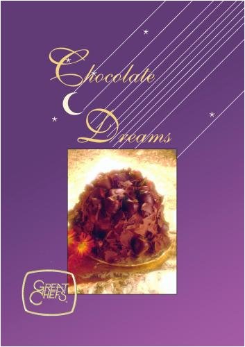 Great Chefs - Chocolate Dreams