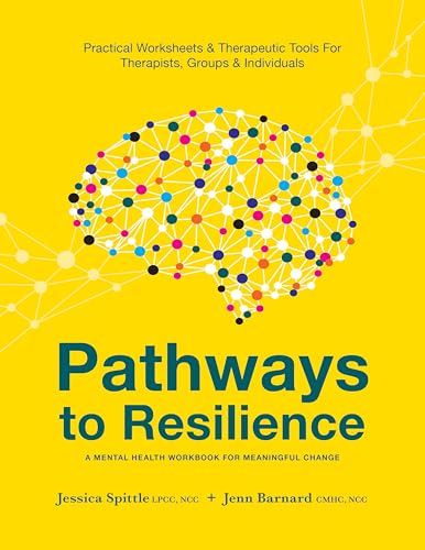 Pathways to Resilience: A Mental Health Workbook for Meaningful C...