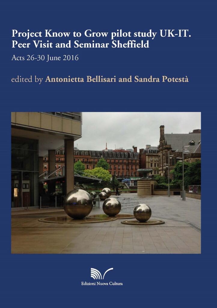 Project Know to Grow Pilot Study UK-It. Peer Visit and Seminar Sheffield