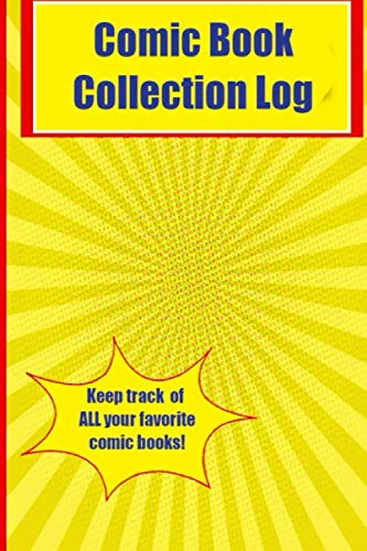 Comic Log Comic Book Collection Log: Comic Book Catalog Inventory Book for Kids ...