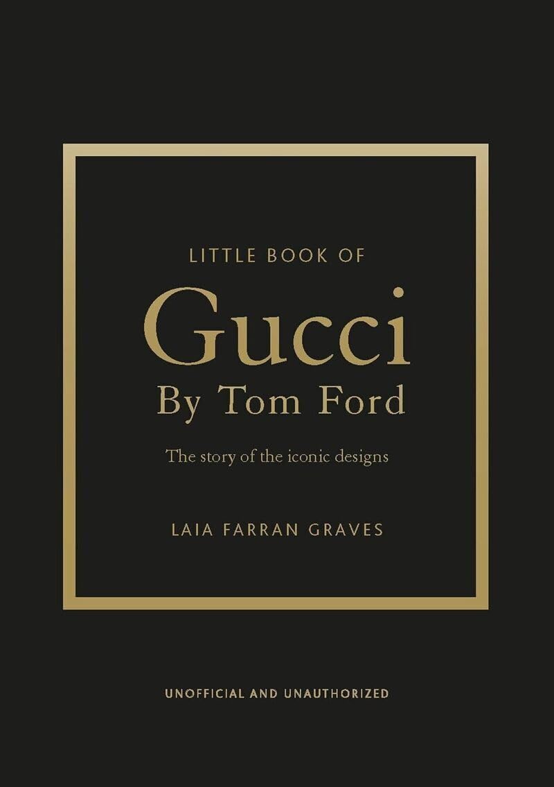 Gucci by Tom Ford - L'histoire d'un créateur de légende