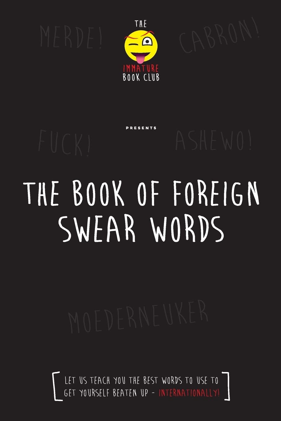 The Foreign Book of Swear Words-Immature Book Club