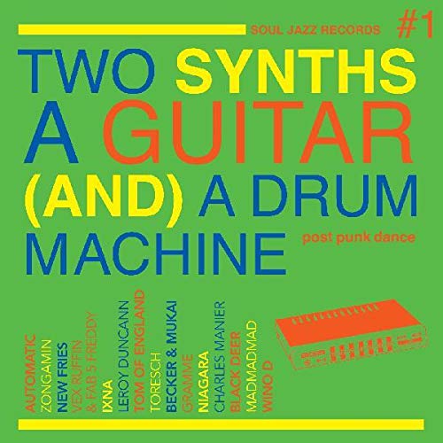 Album Art for Two Synths A Guitar A Drum Machine: Post Punk Dance Vol. 1 [GreenColored Vinyl] by Soul Jazz Records Presents