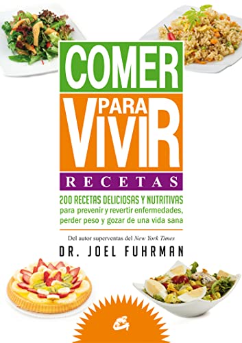 Comer para vivir: Recetas: 200 recetas delicios... [Spanish] 8484455270 Book Cover