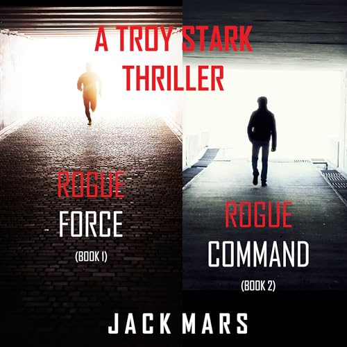 Troy Stark Thriller Bundle: Rogue Force (#1) and Rogue Command (#2) by Jack Mars episode artwork
