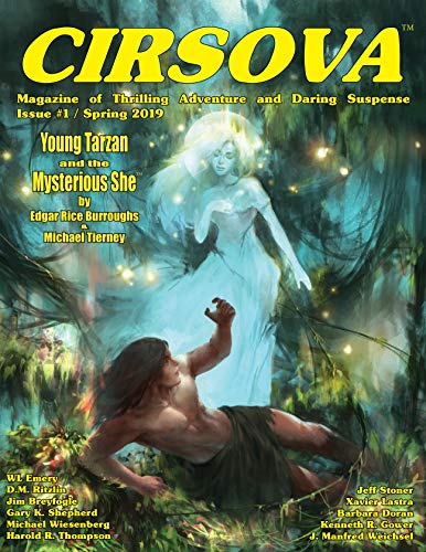 Cirsova Magazine of Thrilling Adventure and Daring Suspense: Issue #1 / Spring 2019 (English Edition)