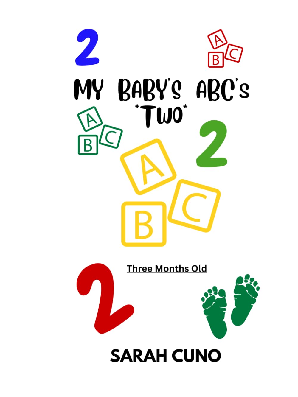 My Baby's ABC's *Two* Three Months Old