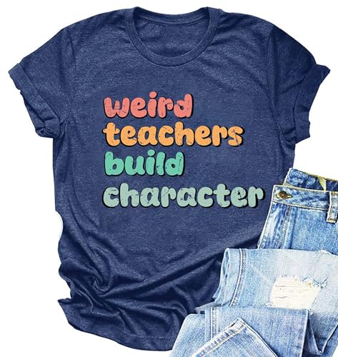 YZMI Weird Teachers Build Character Shirt Women Teacher Life Shirt Funny Letter Graphic Tee 23-Dark Blue 2XL