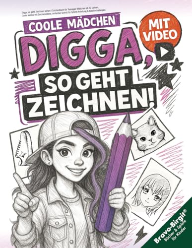 Digga, so geht Zeichnen lernen | Zeichenbuch fuer Teenager-Maedchen ab 12 Jahren: Coole Motive mit Zeichenvideos, einfacher Schr