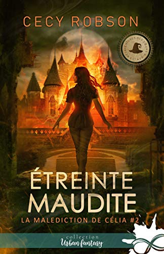 Étreinte maudite: La malédiction de Célia, T2