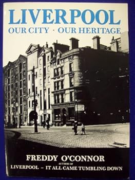 Paperback Liverpool: Our City, Our Heritage Book