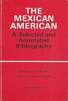 Paperback The Mexican American a Selected and Annotated Bibliography [Unknown] Book