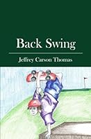 Back Swing 1419647458 Book Cover