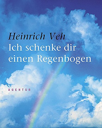 Ich schenke dir einen Regenbogen