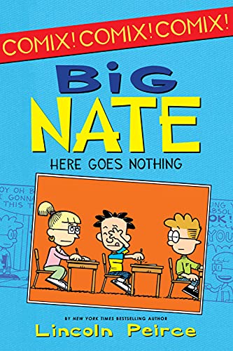 Big Nate: Here Goes Nothing (Big Nate Comix Book 2)